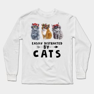 Easily Distracted By Cats Lover Funny Gift Long Sleeve T-Shirt